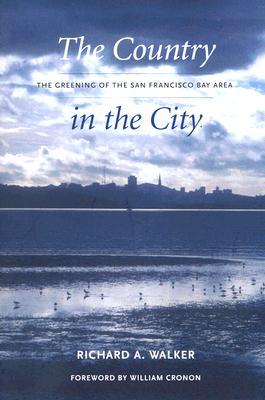 Book The Country in the City: The Greening of the San Francisco Bay Area (Weyerhaeuser Environmental Books) free