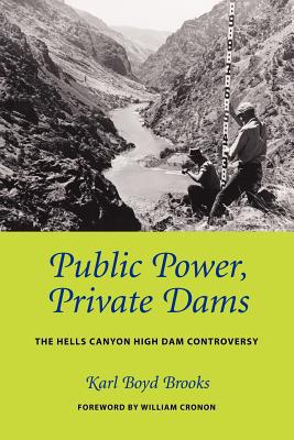 Book Public Power, Private Dams: The Hells Canyon High Dam Controversy (Weyerhaeuser Environmental Books) free