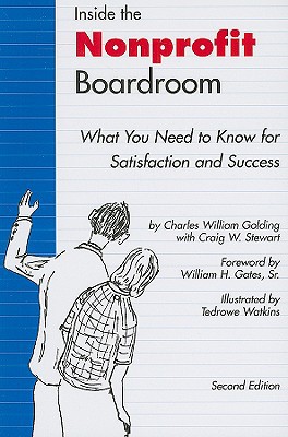 Book Inside the Nonprofit Boardroom, Second Edition: What You Need to Know for Satisfaction and Success free