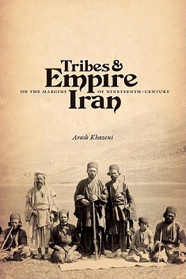 Book Tribes and Empire on the Margins of Nineteenth-Century Iran (Publications on the Near East) free