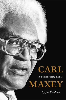 Book Carl Maxey: A Fighting Life (V. Ethel Willis White Books xx) free