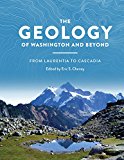 Book The Geology of Washington and Beyond: From Laurentia to Cascadia free