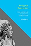 Book Saving the Reservation: Joe Garry and the Battle to Be Indian free