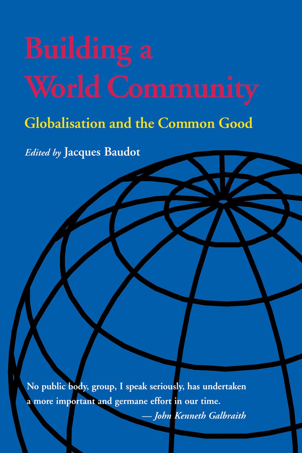 Book Building a World Community: Globalisation and the Common Good free