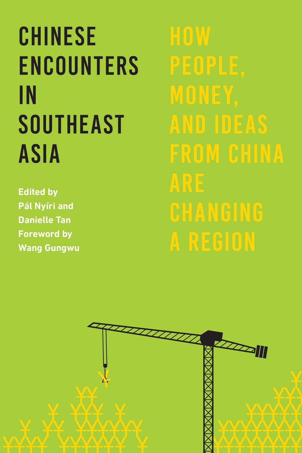 Book Chinese Encounters in Southeast Asia: How People, Money, and Ideas from China Are Changing a Region free