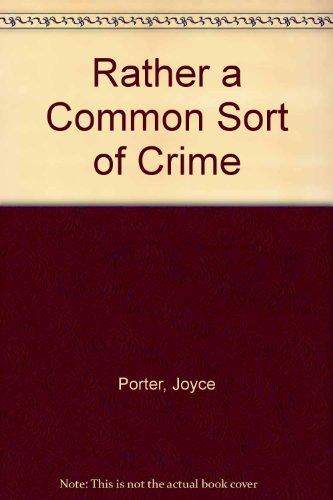 Book Rather a Common Sort of Crime: A Novel free
