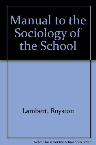 Book Manual To The Sociology Of The School, free