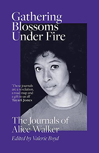 Book Gathering Blossoms Under Fire: The Journals of Alice Walker free