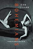 Book The Bohemians - The Birth of Modern Art: Paris, 1900-1930 free