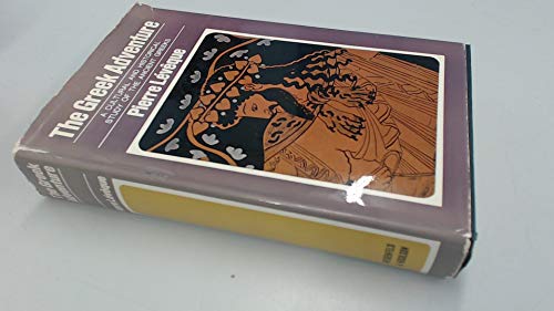 Book The Greek Adventure: A Cultural and Historical Study of the Ancient Greeks free