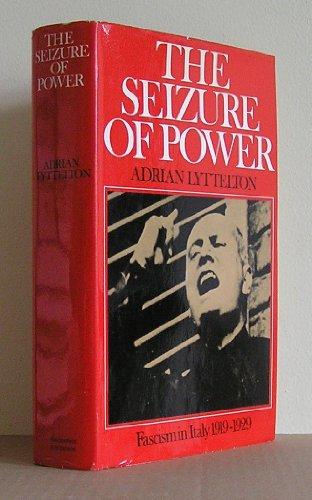 Book The seizure of power: Fascism in Italy 1919-29 free