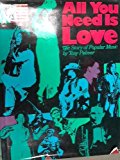 Book All you need is love: the story of popular music. free