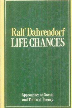 Book Life Chances: Approaches to Social and Political Theory free