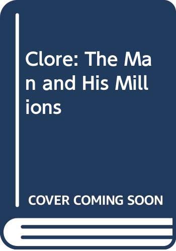 Book Clore: The Man And His Millions free