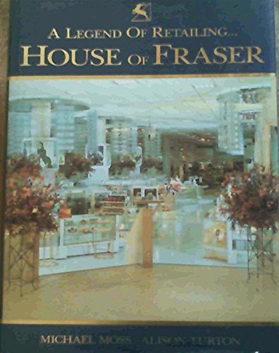 Book Legend in Retailing: History of the House of Fraser Store Group free
