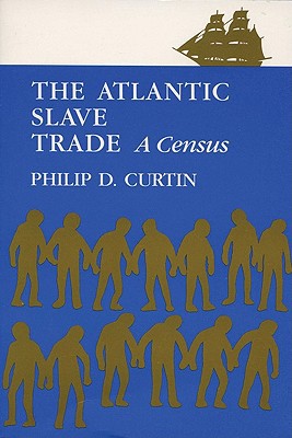 Book The Atlantic Slave Trade: A Census free