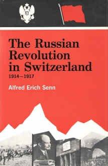 Book The Russian Revolution in Switzerland, 1914-1917 free