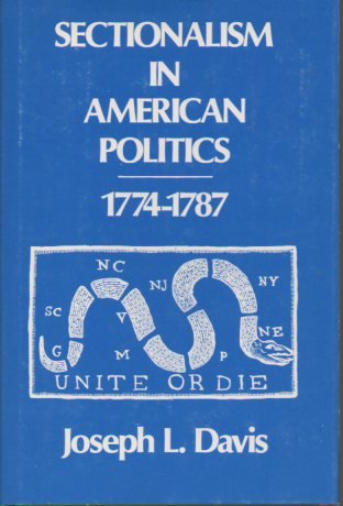 Book Sectionalism in American Politics: 1774-1787 free