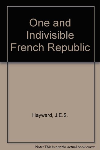 Book The one and indivisible French republic (Modern governments) free