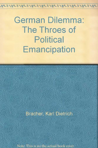 Book German Dilemma: The Throes of Political Emancipation free