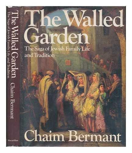 Book The walled garden: The saga of Jewish family life and tradition free