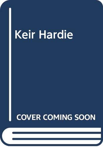 Book Keir Hardie: Radical and socialist (Radical men, movements, and ideas) free