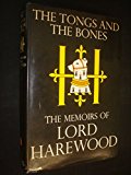 Book The tongs and the bones: The memoirs of Lord Harewood free