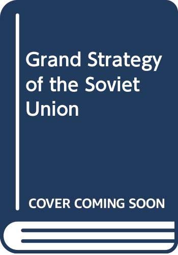 Book The grand strategy of the Soviet Union free