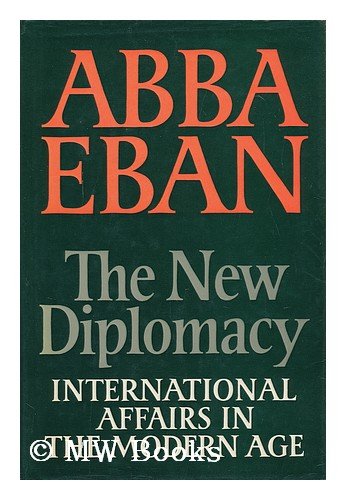 Book New Diplomacy: International Affairs in the Modern Age free