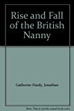 Book The Rise and Fall of the British Nanny free