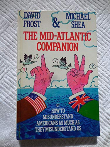 Book The Mid-atlantic Companion, Or, How To Misunderstand Americans As Much As They Misunderstand Us free