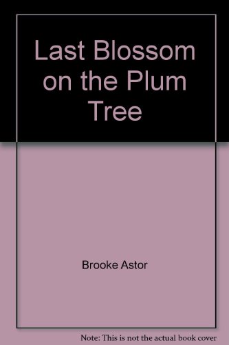 Book The Last Blossom On The Plum Tree free