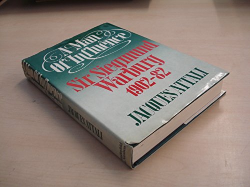 Book 'MAN OF INFLUENCE: SIR SIEGMUND WARBURG, 1902-82' free