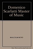 Book Domenico Scarlatti Master of Music free