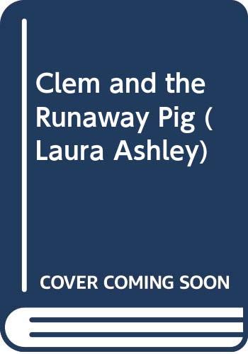 Book Clem and the Runaway Pig (Laura Ashley) free