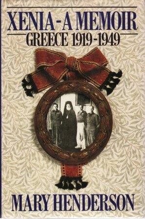 Book Xenia, A Memoir: Greece, 1919-1949 free