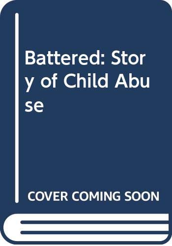 Book Battered: Story of Child Abuse (Weidenfeld Paperbacks) free