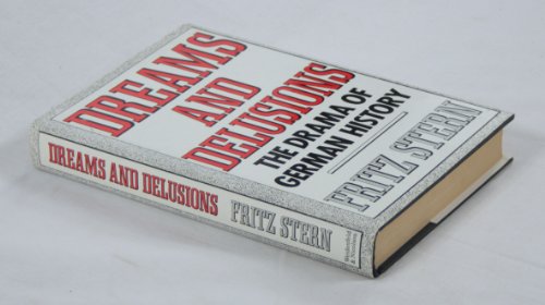Book Dreams and Delusions:The Drama of German History free
