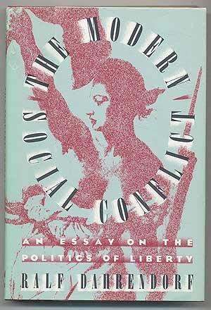 Book The Modern Social Conflict An Essay on the Politics of Liberty free
