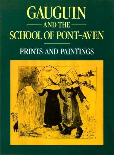 Book Gauguin And The School Of Pont-aven: Prints And Paintings free