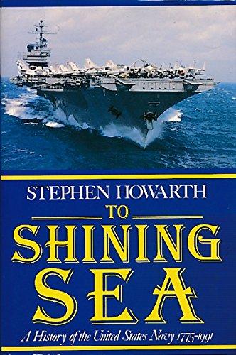 Book To Shining Sea: A History of the United States Navy, 1775-1989 free