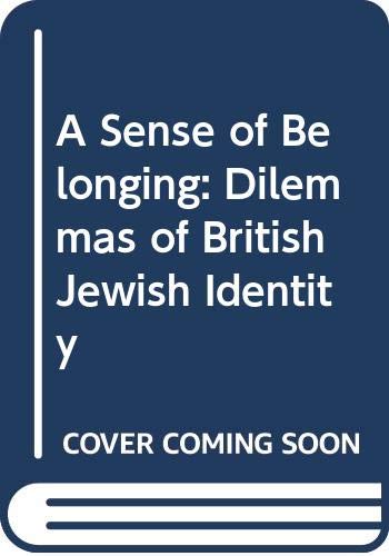 Book A sense of belonging: Dilemmas of British Jewish identity free