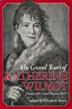 Book The Grand Tours Of Katherine Wilmot: France 1801-3 And Russia 1805-7 free