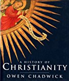 Book A History of Christianity: The Growth and Evolution of Christianity free
