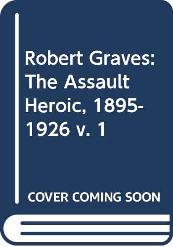Book Robert Graves the Assault Heroic 19 free