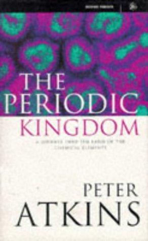 Book The Periodic Kingdom: A Journey into the Land of the Chemical Elements. free