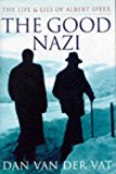 Book The good Nazi: The life and lies of Albert Speer free