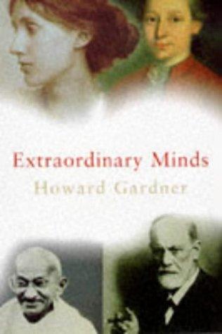 Book Extraordinary Minds - Portraits Of 4 Exeptional Individuals And An Examination Of Our Own Extraordinariness free