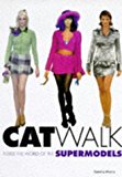 Book Catwalk : Inside the World of the Supermodels free