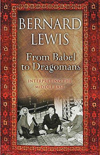Book From Babel to Dragomans : Interpreting the Middle East free